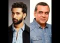 Paresh Rawal ,Raghav Juyal