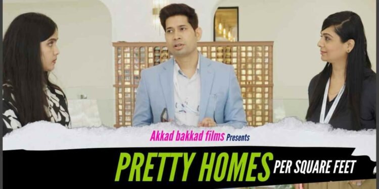 Mumbai real estate, Pretty Homes Per Square Feet, docu-drama, real stories, YouTube India, Mumbai property market, episode 1, real estate documentary, Akkad Bakkad Films