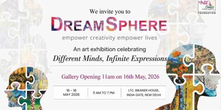 DreamSphere 2026, Kaizzen, Arts and Souls Foundation, neurodiverse art exhibition, New Delhi art exhibition, Bikaner House event, inclusive art India, Jatin Das, Dr Sheffali Gulati, art for inclusion