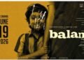 Cannes 2026: 'Balan The Boy' Heads to Marché Du Film Before June 19 11 Balan The Boy release date, Balan The Boy pan-India, KVN Productions, Chidambaram new movie, June 19 2026 movie releases, Malayalam pan-India films