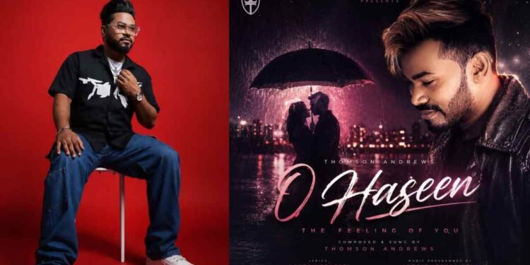 Thomson Andrews singer, O Haseen song, Akshay Kumar Haiwan, Bollywood playback singer, Pritam, A.R. Rahman, Cocktail 2 music, Throan of Art Music, new Hindi romantic songs, monsoon music releases